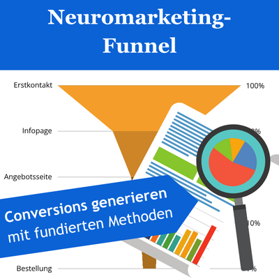 Kurs Neuromarketing-Funnel: Conversions generieren mit fundierten Methoden